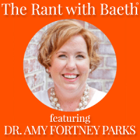Dr.-Amy-Fortney-Parks-Episode-Art-The-Rant-with-Baeth.png